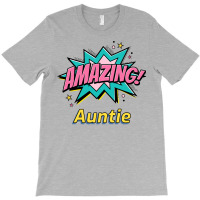 Amazing Auntie Nature T-shirt | Artistshot