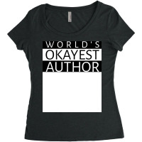 Worlds Okayest Author Girl Women's Triblend Scoop T-shirt | Artistshot