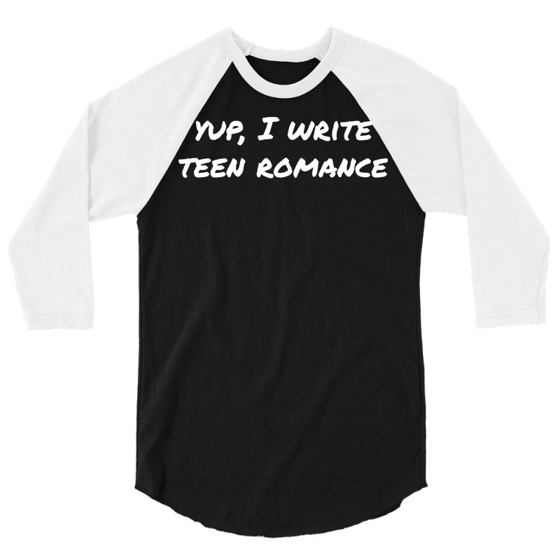 Yup I Write Teen Romance Red 3/4 Sleeve Shirt by melsranganjec | Artistshot