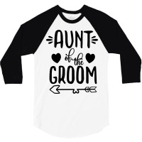 Aunt Of The Groom Wedding Party 3/4 Sleeve Shirt | Artistshot