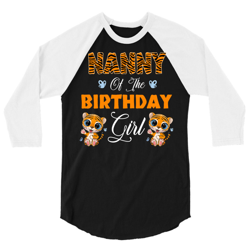 Leopard Tiger Nanny Of The Birthday Girl Boy 3/4 Sleeve Shirt by yazmiiciv0 | Artistshot