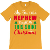 My Favorite Nephew Funny Christmas For Aunt Aesthe T-shirt | Artistshot