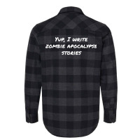 Yup I Write Zombie Apocalypse Stories Love Flannel Shirt | Artistshot