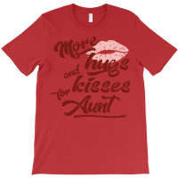 Aunt More Hugs And Kisses T-shirt | Artistshot