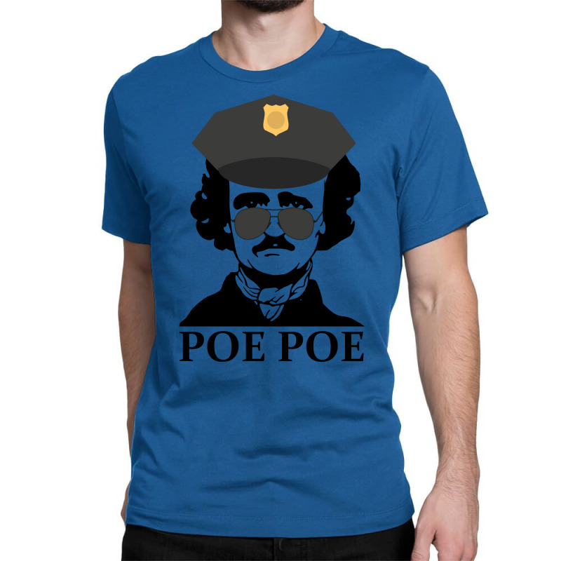 Poe Poe Police Funny Edgar Allan Poe Author Tumblr Classic T-shirt | Artistshot