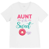 Aunt Of The Sweet One Donut Cake Happy Me Uncle Ni V-neck Tee | Artistshot