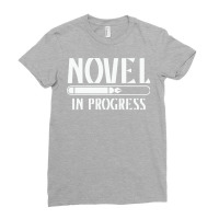 Novel In Progress Writers Gift Ladies Fitted T-shirt | Artistshot