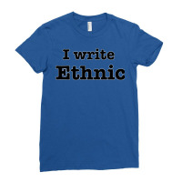 I Write Ethic Green Ladies Fitted T-shirt | Artistshot