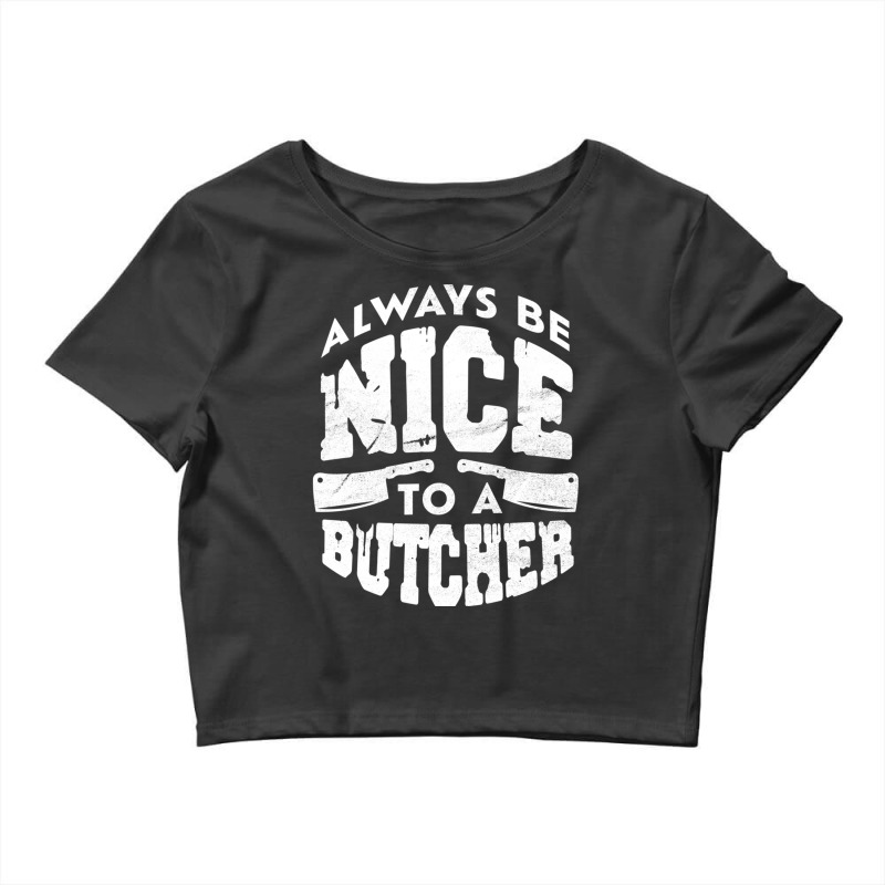 Butcher Meat Knife Beef Bbq Work Gift Sausage (8) Crop Top by ChuArt. | Artistshot