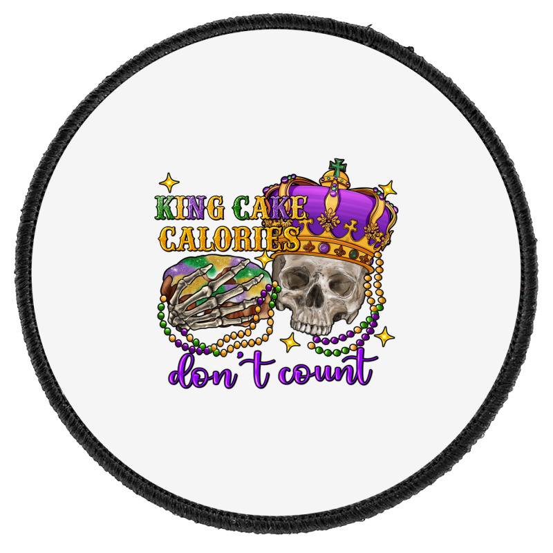 King Cake Calories Don't Count Skull Round Patch | Artistshot