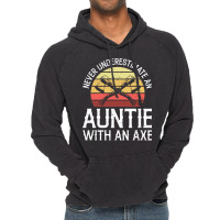 Axe Throwing Quote For Your Axe Throwing Aunt Quot Vintage Hoodie | Artistshot