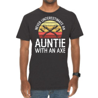 Axe Throwing Quote For Your Axe Throwing Aunt Quot Vintage T-shirt | Artistshot