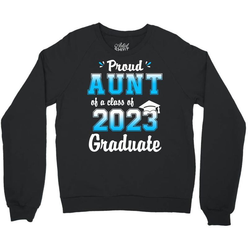 Proud Aunt Of A Class Of 20 Graduate Funny Senior Crewneck Sweatshirt | Artistshot