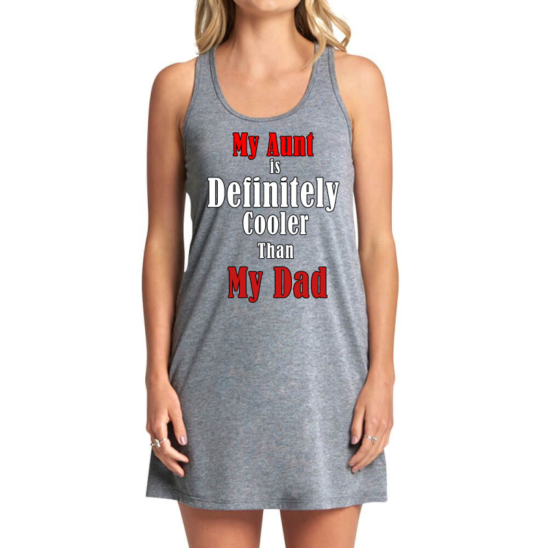 My Aunt Is Definitely Cooler Than My Dad Cool Red Tank Dress by akdujisenokob | Artistshot