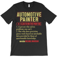 Autobody Automotive Painter Auto Body Painter Hips T-shirt | Artistshot