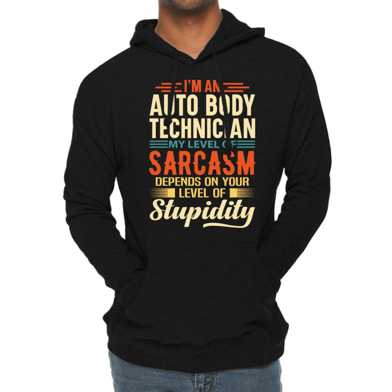 Im An Auto Body Technician Green Lightweight Hoodie | Artistshot