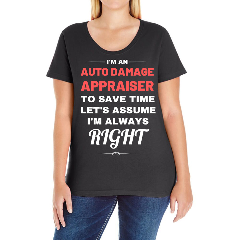 Im An Auto Damage Appraiser To Save Time Lets Assu Ladies Curvy T-Shirt by knitramurmann | Artistshot