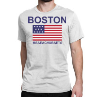 Boston Msaeachubaets Classic T-shirt | Artistshot