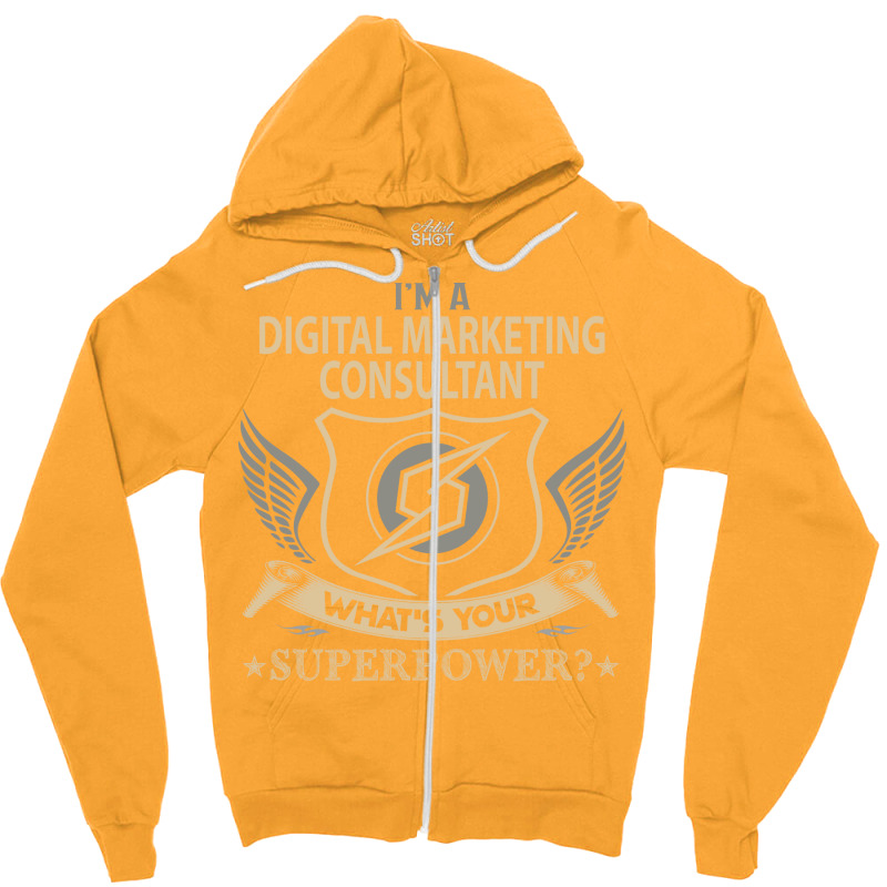 Digital Marketing Consultant T  Superpower Gift It Zipper Hoodie | Artistshot