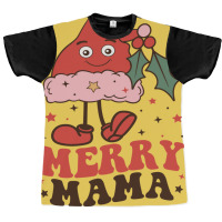 Merry Mama Funny Graphic T-shirt | Artistshot