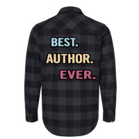 Best Author Ever Nice Gift Idea Flannel Shirt | Artistshot