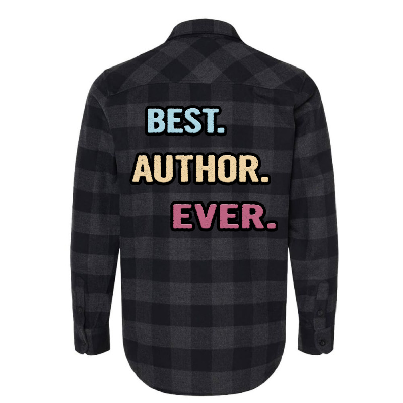 Best Author Ever Nice Gift Idea Flannel Shirt | Artistshot