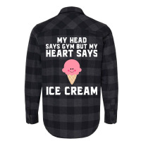 My Head Says Gym But My Heart Says Ice Cream Red Flannel Shirt | Artistshot