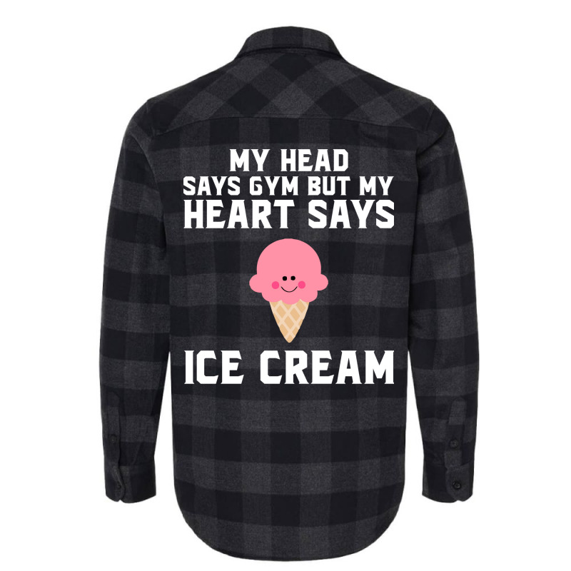 My Head Says Gym But My Heart Says Ice Cream Red Flannel Shirt | Artistshot