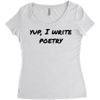 Yup I Write Poetry Black Text Boy Women's Triblend Scoop T-shirt | Artistshot