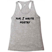 Yup I Write Poetry Black Text Boy Racerback Tank | Artistshot