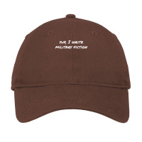 Yup I Write Military Fiction Gift Adjustable Cap | Artistshot