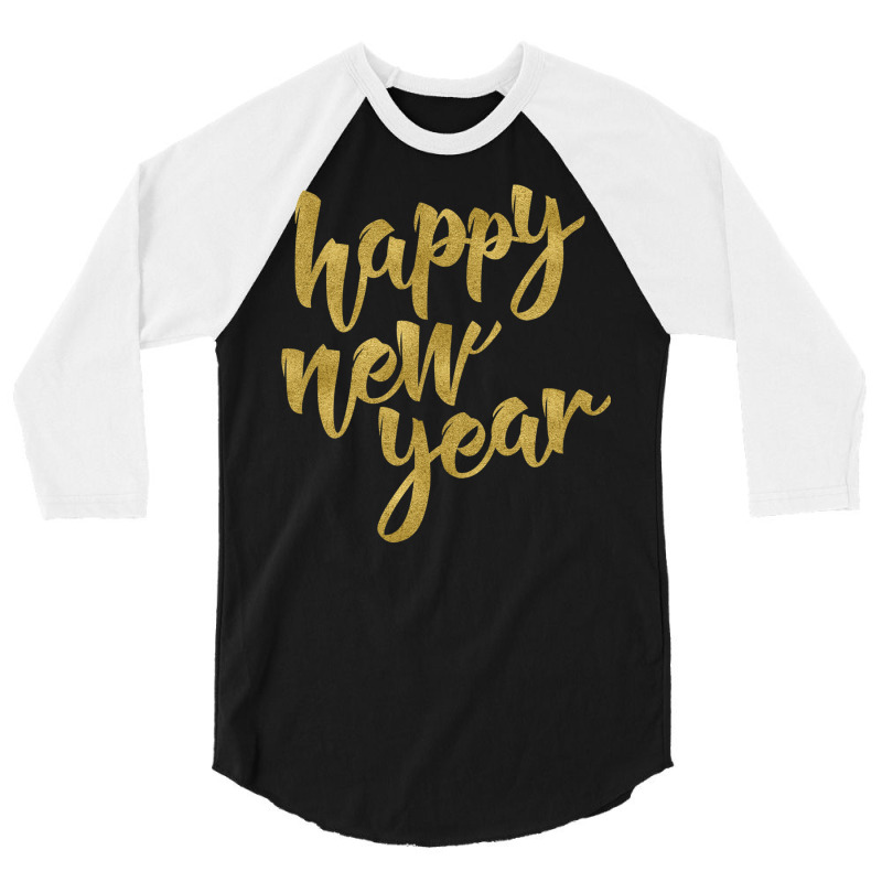 Happy New Year 3/4 Sleeve Shirt | Artistshot