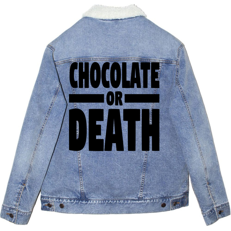 Chocolate Or Death Gift Unisex Sherpa-Lined Denim Jacket by alheklupsm | Artistshot