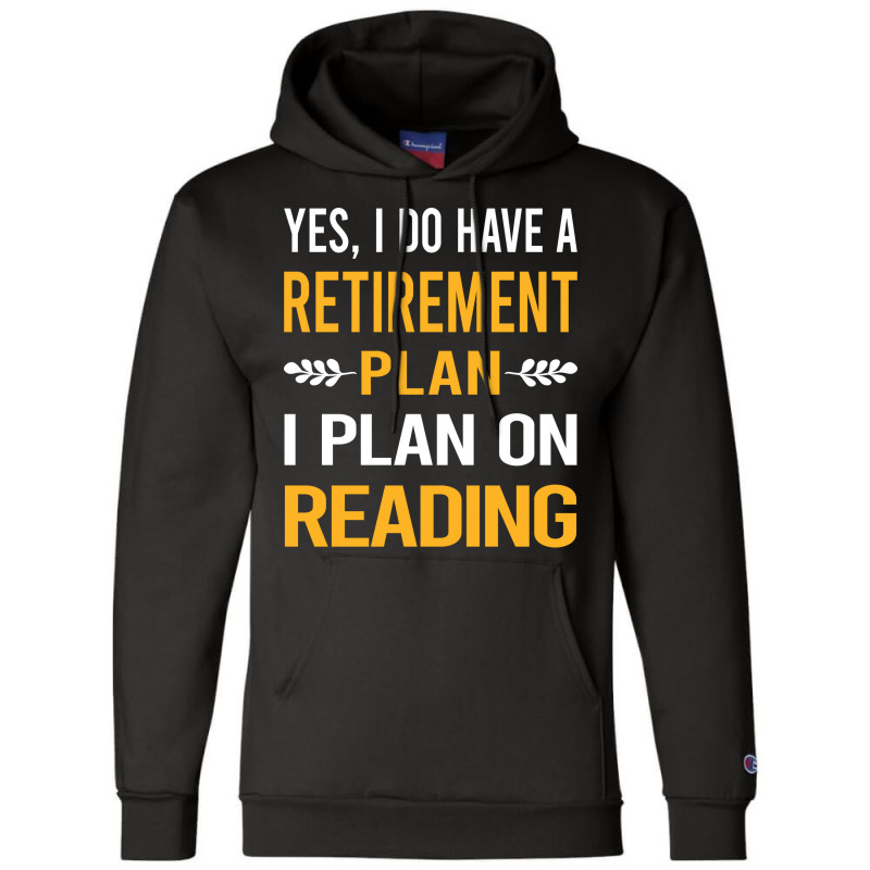 Funny My Retirement Plan Reading Book Books Vintag Champion Hoodie by fgclabdib | Artistshot