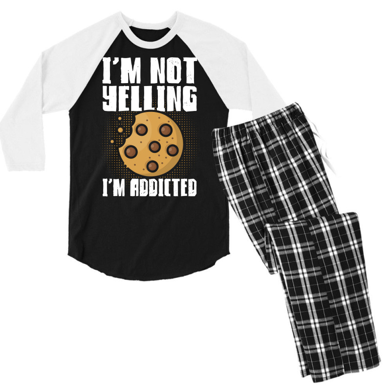 Im Not Yelling Im Addicted Baking Chocolate Cookie Men's 3/4 Sleeve Pajama Set | Artistshot