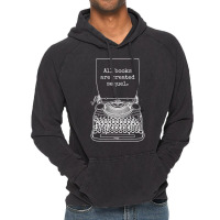 Funny Writer Author Novelist All Books Are Created Vintage Hoodie | Artistshot