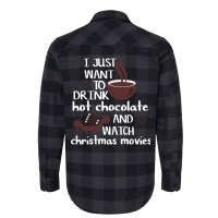 I Just Want To Drink Hot Chocolate And Watch Chris Flannel Shirt | Artistshot