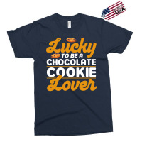 Lucky To Be A Chocolate Cookie Lover Baking Chocol Exclusive T-shirt | Artistshot