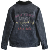 Girls Weekend Forecast Scrapbooking With Chocolate Unisex Sherpa-lined Denim Jacket | Artistshot