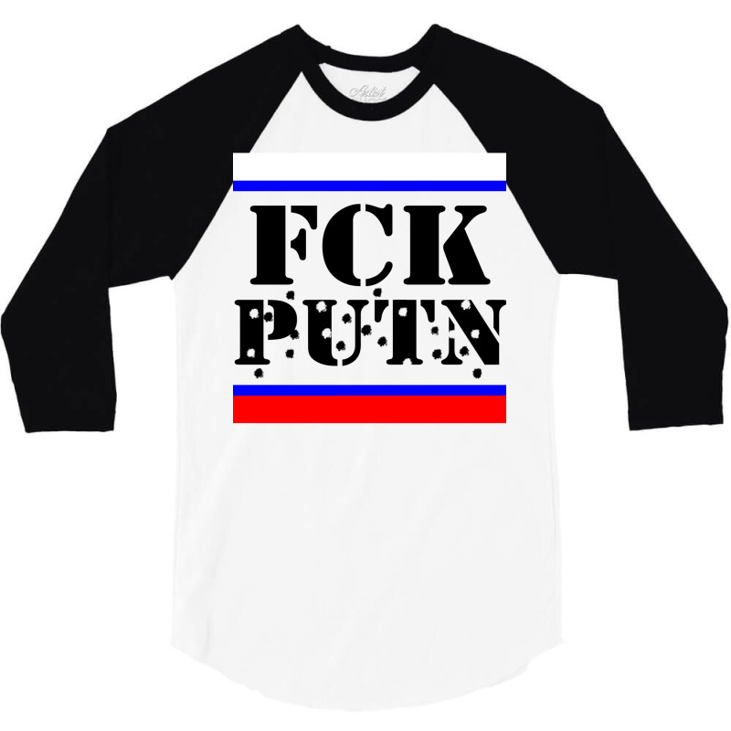 Fck Putin Fuck Putin 3/4 Sleeve Shirt by luyomaranop | Artistshot