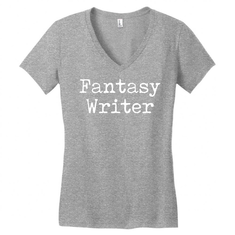 Fantasy Writer Gift Fantasy Author Gift Fantasy Wr Women's V-Neck T-Shirt by jadurasoskef | Artistshot