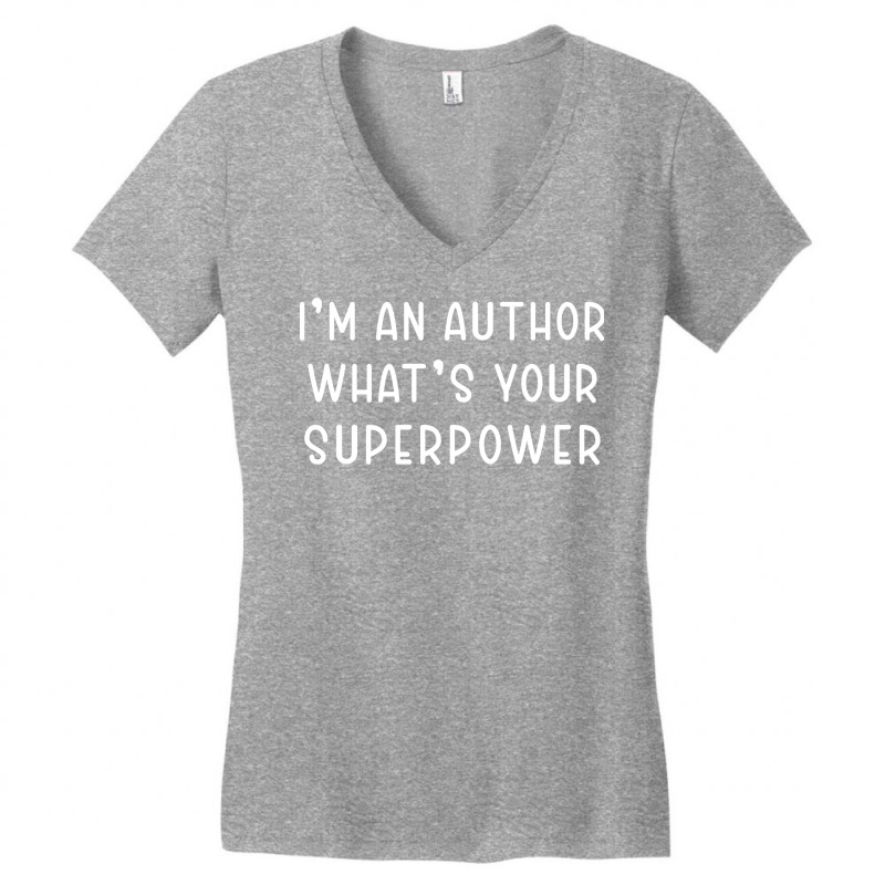 Im An Author Whats Your Superpower Vintage Women's V-Neck T-Shirt by smrdelkofroni | Artistshot