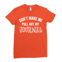 Funny Journal Writer Author Blogger Journalist Gif Ladies Fitted T-shirt | Artistshot