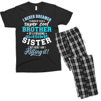 I Never Dreamed Id Grow Up To Be A Super Cool Brot Men's T-shirt Pajama Set | Artistshot