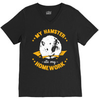 My Hamster Ate My Homework School Student Gift V-neck Tee | Artistshot