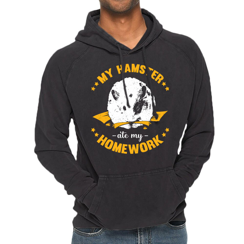 My Hamster Ate My Homework School Student Gift Vintage Hoodie | Artistshot