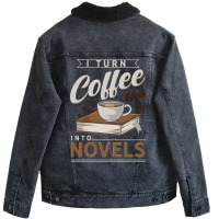 I Turn Coffee Into Novels Music Unisex Sherpa-lined Denim Jacket | Artistshot