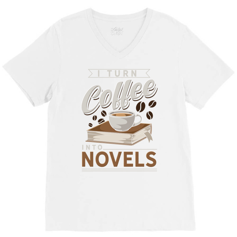 I Turn Coffee Into Novels Music V-Neck Tee by anackymuuse | Artistshot