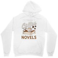 I Turn Coffee Into Novels Music Unisex Hoodie | Artistshot