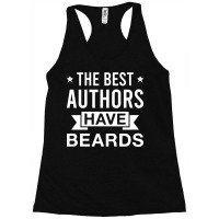 The Best Authors Have Beards Funny Bearded Author Racerback Tank | Artistshot